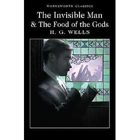 The Invisible Man and The Food of the Gods - ED