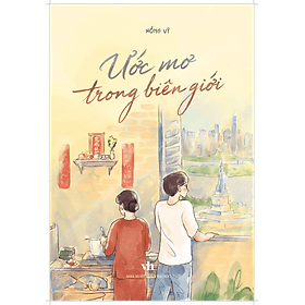 Ước mơ trong biên giới - Hồng Vỹ