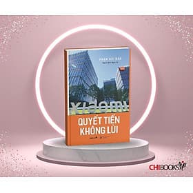 Quyết tiến không lùi - Phạm Hải Đào (Tủ sách doanh nhân châu Á) - Châu Sa