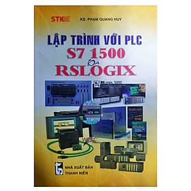 Sách Lập Trình Với PLC S7 1500 Và RSLOGIX - Thương Thương