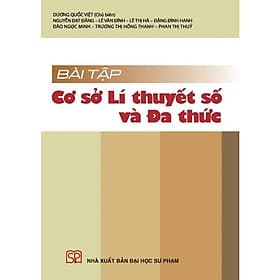 Cơ sở lí thuyết số và đa thức - NXB Đại học Sư phạm - Thu