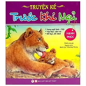 Truyện Kể Trước Khi Ngủ - Hạnh Phúc ( Song Ngữ Anh - Việt) - Hạ