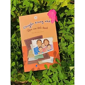 Chuyện trong nhà - làm con hiếu hạnh - Công ty TNHH Văn hóa Vĩnh Nghiêm
