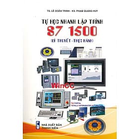Tự Học Nhanh Lập Trình S7 1500 (Lý Thuyết - Thực Hành) - Thương Thương