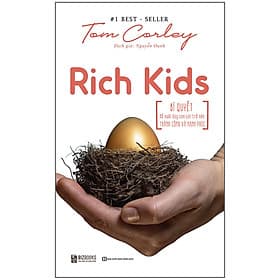 Sách Rich Kid - Bí Quyết Để Nuôi Dạy Con Cái Trở Nên Thành Công Và Hạnh Phúc - Hạ