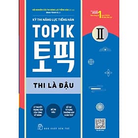 Kỳ Thi Năng Lực Tiếng Hàn Topik II - Thi Là Đậu - Đậu Đậu