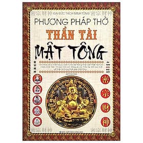 Phương Pháp Thờ Thần Tài Mật Tông (2020) - Minh Minh