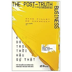 Kinh Doanh Trong Thời Đại Hậu Sự Thật - Bản Quyền