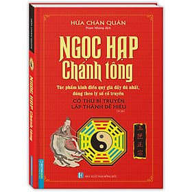 Sách Ngọc Hạp Chánh Tông (Tác phẩm kinh điển quý giá đầy đủ nhất, đúng theo lý số cổ truyền) (Bìa Cứng) - Tái Bản - 