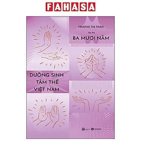 Tập Thơ 30 Năm Dưỡng Sinh Tâm Thể Việt Nam - Nam Việt