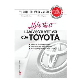 Sách Nghệ Thuật Làm Việc Tuyệt Vời Của Toyota
