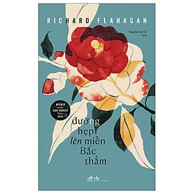 Cuốn Sách Văn Học Hay- Đường Hẹp Lên Miền Bắc Thẳm - Bắc Văn