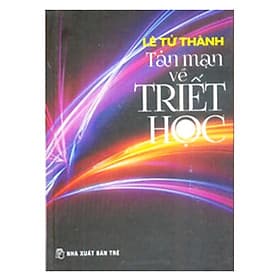 Sách - Tản Mạn Về Triết Học - Bìa Cứng - Chính Thông Book - Nhà Xuất Bản Tôn Giáo