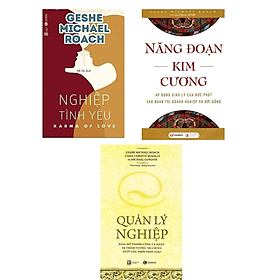 Combo 3 cuốn : Năng Đoạn Kim Cương + Quản Lí Nghiệp + Nghiệp Tình Yêu - Do