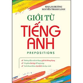 Sách Giới Từ Tiếng Anh - Mai Lan Hương - Nguyễn Thanh Loan