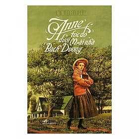 Anne Tóc Đỏ Dưới Mái Nhà Bạch Dương - Nhã Nam - An