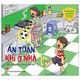 15 Bài Học An Toàn Cho Bé - An Toàn Khi ở Nhà - Kim Ân