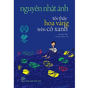 Sách Tôi Thấy Hoa Vàng Trên Cỏ Xanh (Khổ Nhỏ) - Hoa Cỏ