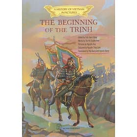 A HISTORY OF VIETNAM IN PICTURES - THE BEGINNING OF THE TRINH