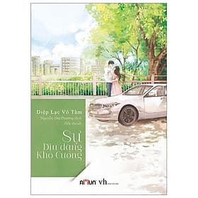 Sách Sự Dịu Dàng Khó Cưỡng (Tái Bản 2019) - Diệp Lạc Vô Tâm
