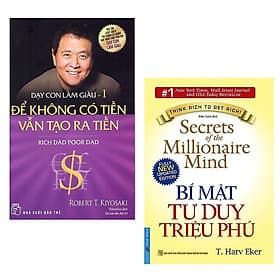 Combo Sách Hay Về Bài Học Kinh Doanh: Dạy Con Làm Giàu (Tập 1) - Để Không Có Tiền Vẫn Tạo Ra Tiền - Cha Giàu Cha Nghèo + Bí Mật Tư Duy Triệu Phú / Top Sách Cần Phải Đọc Nếu Muốn Thành Công - Chà