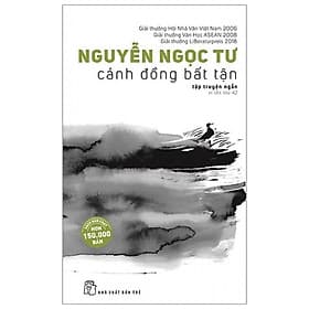 Sách Văn Học Kinh Điển: Cánh Đồng Bất Tận (Nguyễn Ngọc Tư) - Văn