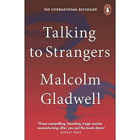 Sách Ngoại Văn - Talking to Strangers (Paperback by Malcolm Gladwell (Author)) - Thương Thương