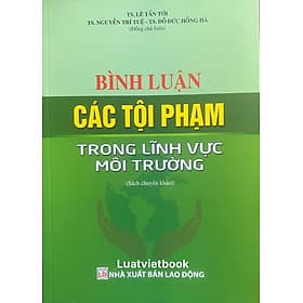 Bình Luận Các Tội Phạm Tong Lĩnh Vực Môi Trường - Linh Linh