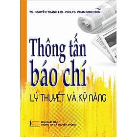 Thông tấn báo chí lý thuyết và kỹ năng - Thu