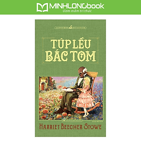 Sách Túp Lều Bác Tom - Minh Minh