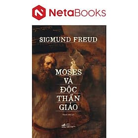 Moses Và Độc Thần Giáo - Nhã Nam