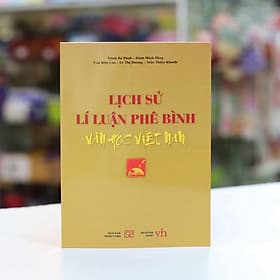 Lịch sử lí luận phê bình văn học Việt Nam - NXB Đại học Sư phạm - Bình