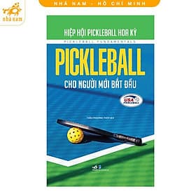 Pickleball cho người mới bắt đầu (Nhã Nam HCM) - Nhã Nam
