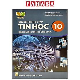 Sách Giáo Khoa Chuyên Đề Học Tập Tin Học 10 - Tin Học Ứng Dụng (Kết Nối Trí Thức) (Chuẩn) - Nhà xuất bản Larousse