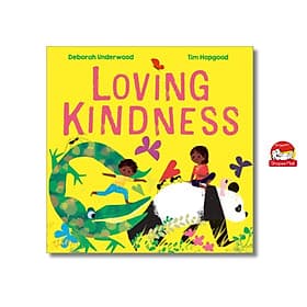 Loving Kindness by Deborah Underwood - Sách ngoại văn, sách thiếu nhi tiếng Anh, bìa mềm, nhập khẩu UK - 