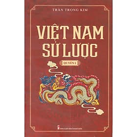Việt Nam Sử Lược - Quyển 1 - Nhà xuất bản Larousse
