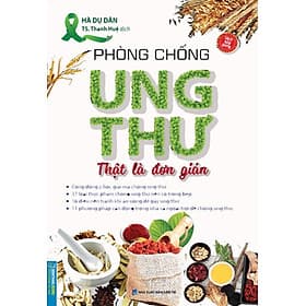 Phòng Chống Ung Thư Thật Là Đơn Giản _MT - Minh Thắng