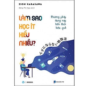 Làm sao học ít hiểu nhiều - Saigon Books
