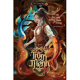 Trộm Mệnh - Tập 2: Đôi Cá Âm Dương - Du Hồn Nhập Mộng _LL - Lan Bercu
