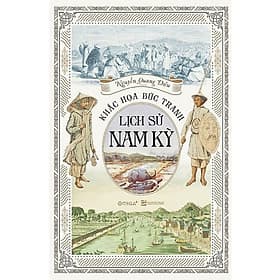Sách Khắc Hoạ Bức Tranh Lịch Sử Nam Kỳ