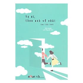 Sách Vợ Ơi Theo Anh Về Nhà - Nha Nha