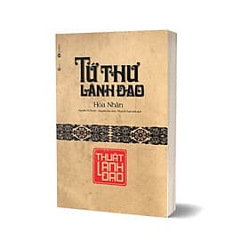 Tứ Thư Lãnh Đạo - Thuật Lãnh Đạo