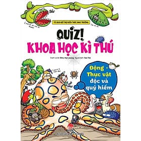 Quiz! Khoa học kì thú: Động thực vật độc và quý hiếm - Quý Somsen