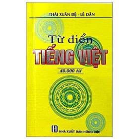 Từ Điển Tiếng Việt 40.000 Từ - Hồng Ân - An Vi