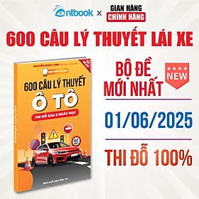 Sách 600 Câu Lý Thuyết Lái Xe Ô Tô, Học Hiểu Và Mẹo, Cập Nhập Bộ Đề Mới Nhất, Thi Đỗ Sau 5 Ngày Học - Thu