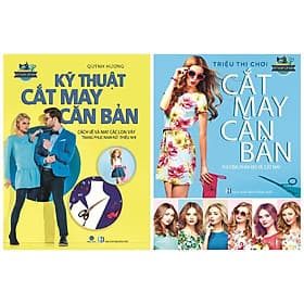 Cắt May Căn Bản - Các Loại Váy Trang Phục Nam - Nữ - Thiếu Nhi - Cắt May Căn Bản - Phương Pháp Đo, Vẽ, Cắt May - KT - Khương Nhi