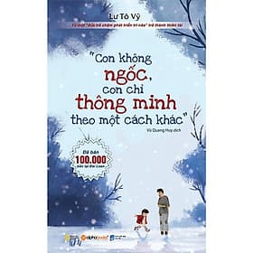Con Không Ngốc, Con Chỉ Thông Minh Theo Một Cách Khác - Theo Theobald