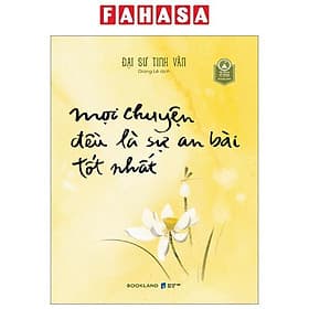 Mọi Chuyện Đều Là Sự An Bài Tốt Nhất - An Nam