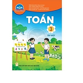 Sách giáo khoa Toán 3- tập một- Chân Trời Sáng Tạo (Kèm Nilon bọc Sách) - Chà