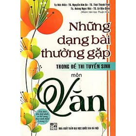 Những Dạng Bài Thường Gặp Trong Đề Thi Tuyển Sinh Môn Văn - Hồng Ân - An